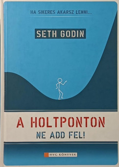 A holtponton ne add fel!