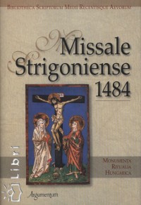 Missale Striginiense 1484