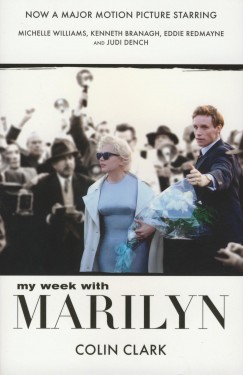 Colin Clark - My week with Marilyn