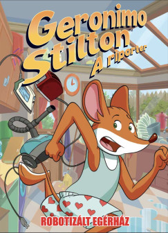 Geronimo Stilton, a riporter - Robotizlt egrhz