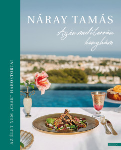 Nray Tams - Az n mediterrn konyhm