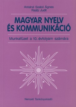Magyar nyelv s kommunikci - Munkafzet a 10. vfolyam szmra
