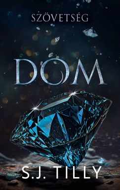 S.J. Tilly - Szövetség - Dom