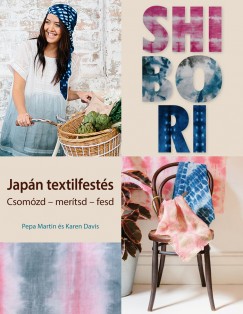 Karen Davis - Pepa Martin - Shibori - Japn textilfests