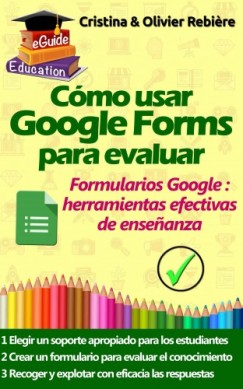 C�mo usar Google Forms para evaluar