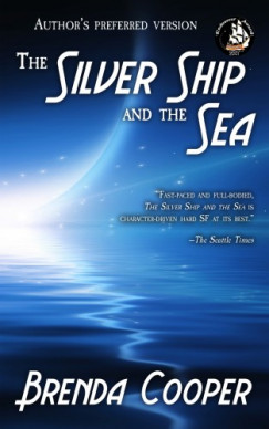 Brenda Cooper - The Silver Ship and the Sea