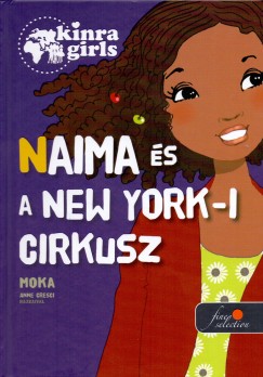 Kinra Girls 5. - Naima s a New York-i cirkusz - Kemnytbla