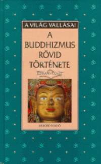Edward Conze - A buddhizmus rövid története