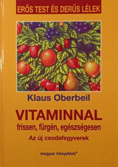Vitaminnal frissen, f�rg�n, eg�szs�gesen