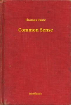 Thomas Paine - Common Sense