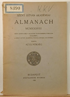 Szent Istv�n Akad�miai Almanach MCMXXXVIII
