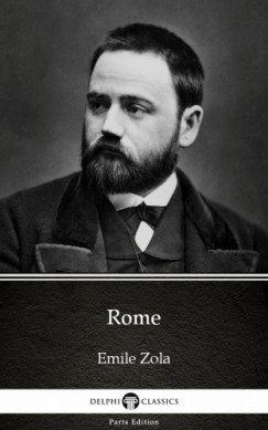 �mile Zola - Rome by Emile Zola (Illustrated)