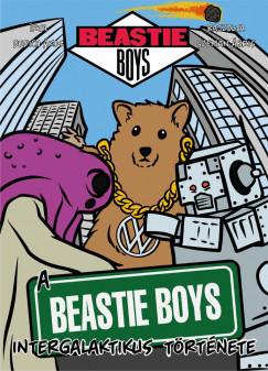 A Beastie Boys intergalaktikus trtnete