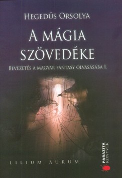 A mgia szvedke - Bevezets a magyar fantasy olvassba I.