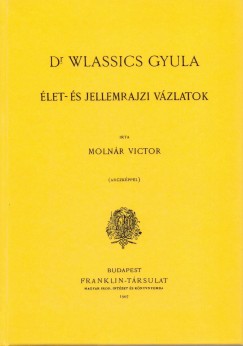 Wlassics Gyula - let- s jellemrajzi vzlatok