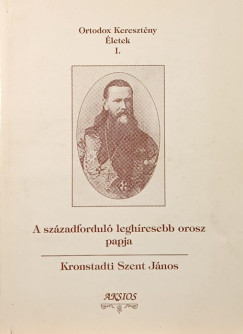 A szzadfordul leghresebb orosz papja