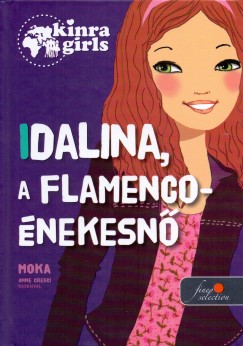 Kinra Girls 3. - Idalina, a flamenco-nekesn - Kemnytbla
