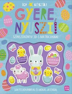 �gy k�sz�l! - Gyere, nyuszi!