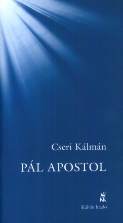 Cseri Klmn - Pl Apostol