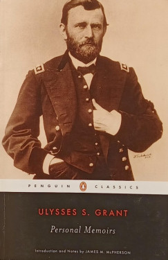 Ulysses Simpson Grant - Personal Memoirs
