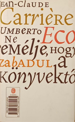 Ne rem�lje, hogy megszabadul a k�nyvekt�l