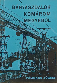 Bnyszdalok Komrom megybl