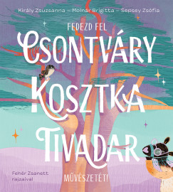 Fedezd fel Csontvry Kosztka Tivadar mvszett!