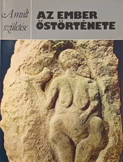 Az ember �st�rt�nete