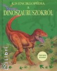 Sam Taplin - Kisenciklopdia a dinoszauruszokrl