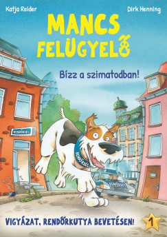 Mancs Felgyel 1. - Bzz a szimatodban!