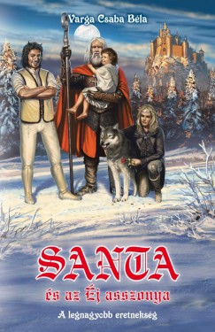 Varga Csaba Bla - Erdlyi Istvn   (Szerk.) - Santa s az j asszonya