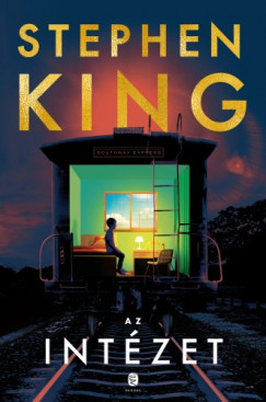 Stephen King - King Stephen - Az intzet