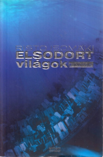 Risto Isomaki - Elsodort vilgok