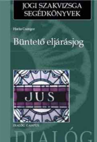 Herke Csongor - Bntet eljrsjog