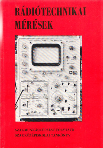 Muhari Istv�n - R�di�technikai m�r�sek