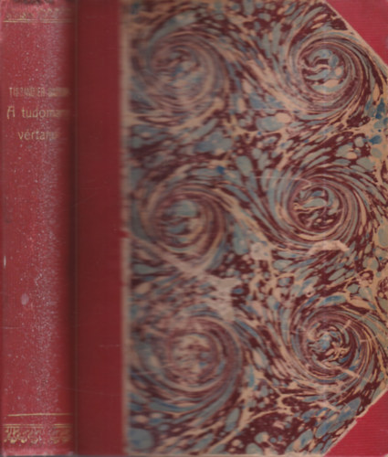 Könyves Tóth Kálmán Gaston Tissandier (ford.) - A tudomány vértanui (Benedek Elek ex-librisével)