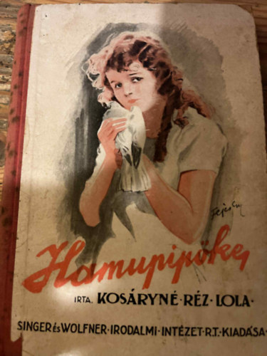 Kosáryné Réz Lola - Hamupipőke