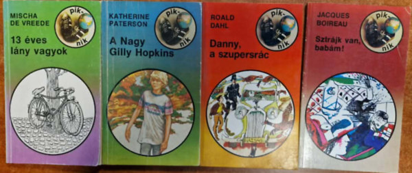 Roald Dahl, Freddy De Vree, Jacques Boireau Peter Hartling - 4db Piknik könyvek: A Nagy Gilly Hopkins, Danny, a szupersrác,Sztrájk van, babám!,13 éves lány vagyok