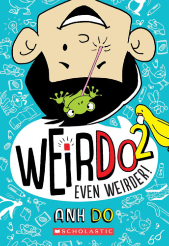 Anh Do - WeirDo 2.: Even Weirder!