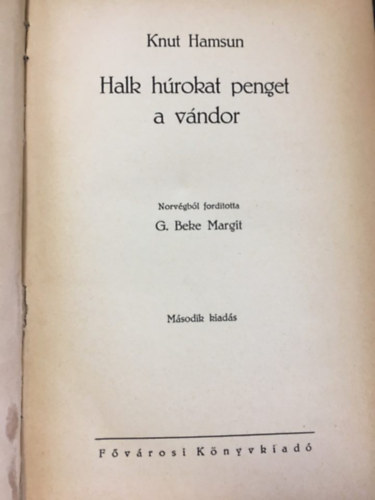 Knut Hamsun - Halk hrokat penget a vndor