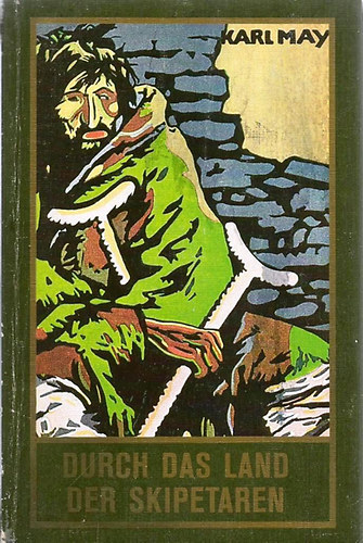 Karl May - Durch das Land der Skipetaren
