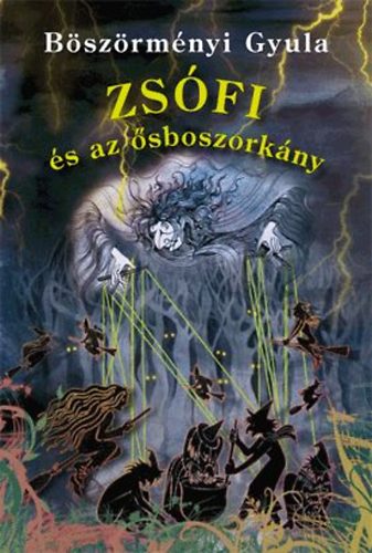 Bszrmnyi Gyula - Zsfi s az sboszorkny