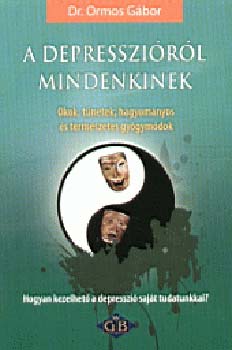 Dr. Ormos Gbor - A depresszirl mindenkinek