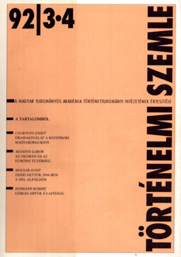 Szakly Ferenc  (Fszerk.) - Trtnelmi szemle XXXIV. vf. 1992 / 3-4. szm