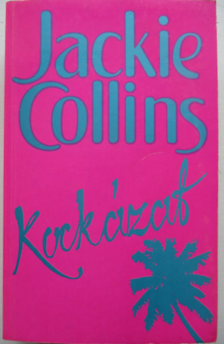 Jackie Collins - Kock�zat