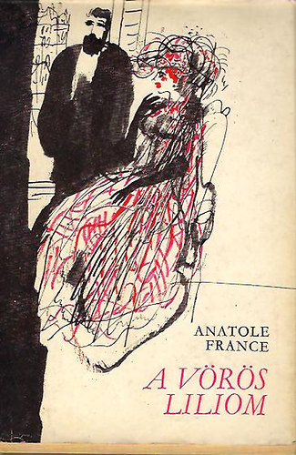 Anatole France - A v�r�s liliom