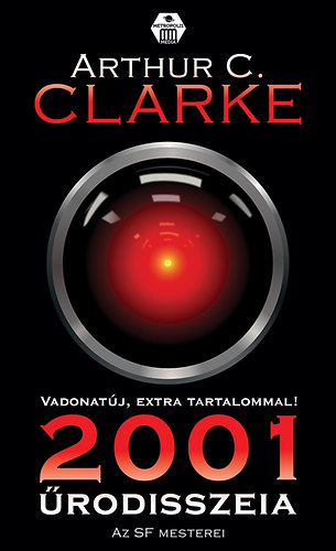 Arthur C. Clarke - 2001 rodisszeia