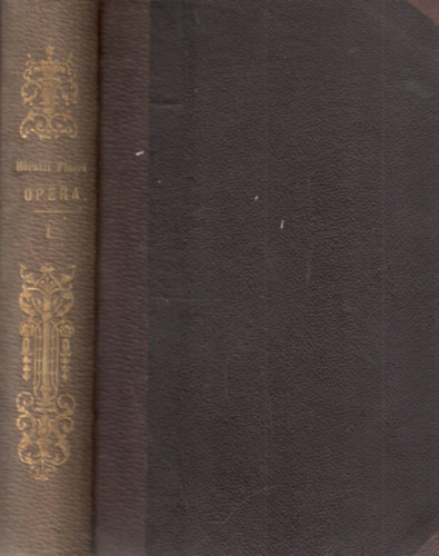 Johann Heinrich Vo� Quintus Horatius Flaccus - Quinti Horatii Flacci Opera I. - Des Quintus Horatius Flaccus sammtliche Werke (g�tbet�s)