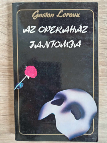 Barna Imre  Gaston Leroux (szerk.), Pelle J�nos (ford.) - Az operah�z fantomja (Le Fant�me de l'Op�ra) - Pelle J�nos ford�t�s�ban
