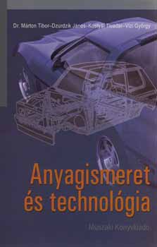 Dr. Mrton; Dzurdzik; Kostyl; Vizi - Anyagismeret s technolgia